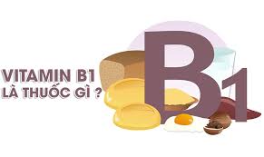Vitamin B1 là thuốc gì? 